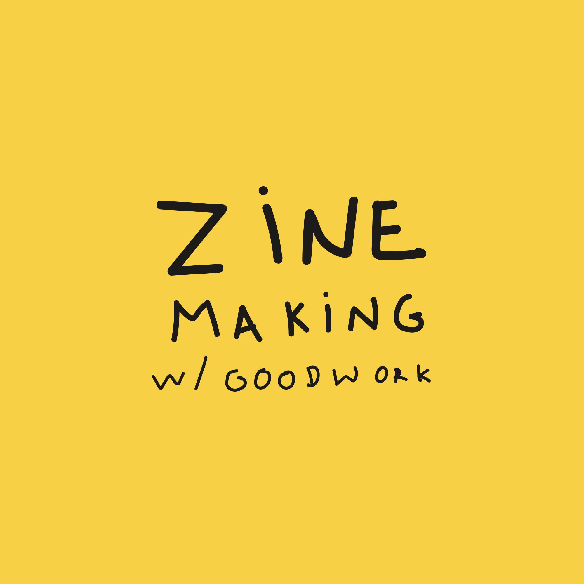 zine goodwork